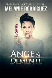 Mélanie Rodriguez dans Ange et Démente Thtre de Dix Heures Affiche