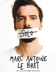 Marc-Antoine Le Bret dans Solo Le Paris - salle 1 Affiche