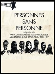 Personnes sans personne Laurette Thtre Festival Avignon OFF Affiche