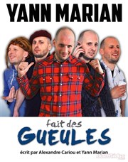 Yann Marian dans Yann Marian fait des gueules Thtre Saint Bonnet Affiche