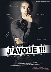 Amin Dridi dans J'avoue !!! The Stage Affiche