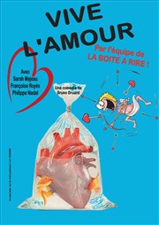 Vive l'amour La Boite  Rire Affiche