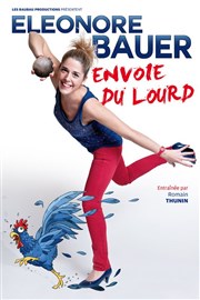 Eléonore Bauer dans Eléonore Bauer envoie du lourd Le Capitole - Salle 3 Affiche