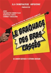 Le Braquage des Bras Cassés Caf Thtre de la Porte d'Italie Affiche