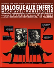 Dialogue aux enfers : Machiavel - Montesquieu Thtre Lepic Affiche