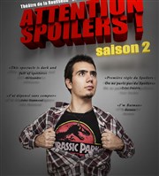 Ronan Boivineau dans Attention Spoilers Saison 2 Ep 1 ! Labothtre Larouselle Affiche