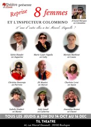 8 Femmes et l'inspecteur Colombino TIL Thtre Affiche