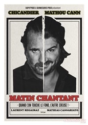 Chicandier et Mathou dans Matin chantant La comdie de Marseille (anciennement Le Quai du Rire) Affiche