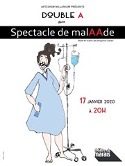 Double-A dans Spectacle de malAAde Thtre du Marais Affiche