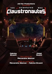 Les non-aventures des Claustronautes Le Carr 30 Affiche