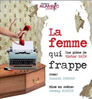 La Femme qui frappe Alambic Comdie Affiche