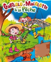 Gabilolo et Malolotte à la pêche Le Thtre de Jeanne Affiche