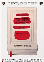 Faute d'Impression La Manufacture des Abbesses Affiche