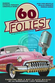 60 folies Thtre des 3 Acts Affiche