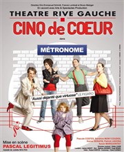 Cinq de coeur dans Métronome | Mis en scène par Pascal Légitimus Thtre Rive Gauche Affiche