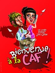 Bienvenue,, à la CAF ! Boui Boui Caf-thatre Affiche