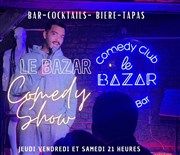 Le Bazar Comedy Show Le Bazar Affiche