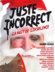 Juste incorrect - La nuit de l'insolence Le Bataclan Affiche