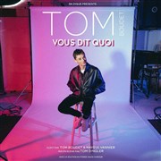 Tom Boudet dans Vous dit quoi Kawa Thtre Affiche