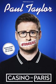 Paul Taylor dans #Franglais Casino de Paris Affiche