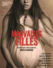 Mauvaises filles Thtre Actuel Affiche