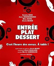 Entrée plat dessert La Petite Croise des Chemins Affiche