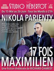 17 fois Maximilien Studio Hebertot Affiche