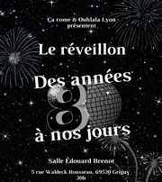 Réveillon 2022 des années 80 à aujourd'hui Centre culturel Edouard Brenot Affiche