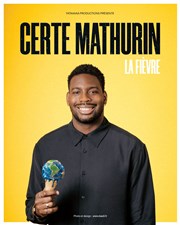 Certe Mathurin dans La Fièvre We welcome Affiche