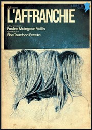 L'affranchie Laurette Thtre Avignon - Petite salle Affiche