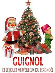 Guignol et le jouet merveilleux du Père Noël Thtre la Maison de Guignol Affiche