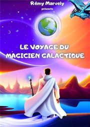 Le voyage du magicien galactique Familia Thtre Affiche