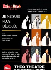 Je ne suis plus désolée Tho Thtre - Salle Plomberie Affiche