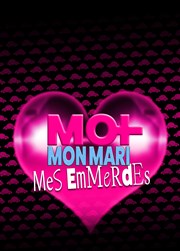 Moi, mon mari, mes emmerdes La Comdie de Limoges Affiche