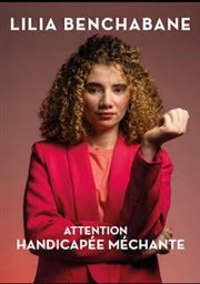 Lilia Benchabanne dans Attention handicapée méchante Spotlight Affiche