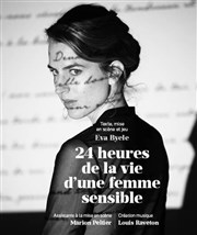 24 heures de la vie d'une femme sensible Thtre de la Carreterie Affiche