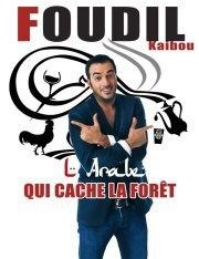 Foudil Kaibou dans L'arabe qui cache la forêt Espace Gerson Affiche