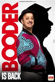 Booder is back Thtre  l'Ouest de Lyon Affiche