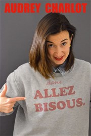 Audrey Charlot dans Allez bisous Thtre BO Saint Martin Affiche