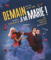 Demain je me marie ! Espace Robert Manuel Affiche