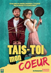 Tais-toi mon coeur La Comdie de Nmes Affiche