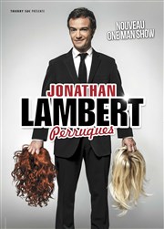 Jonathan Lambert dans Perruques Salle Rameau Affiche