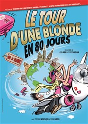 Le tour d'une blonde en 80 jours Thtre Le Forum Affiche