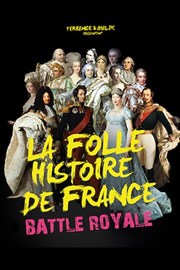 Battle Royale | La folle histoire de France Thtre  l'Ouest Affiche