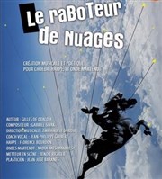 Le raboteur de nuages Thtre El Duende Affiche