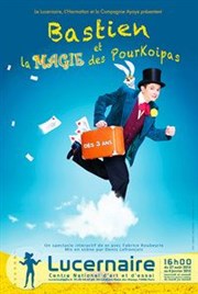 Bastien et la magie des Pourkoipas Thtre Le Lucernaire Affiche