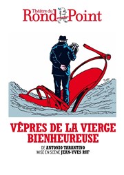 Vêpres de la vierge bienheureuse Thtre du Rond Point - Salle Roland Topor Affiche