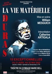 La vie matérielle Studio Marie Bell au Thtre du Petit Gymnase Affiche