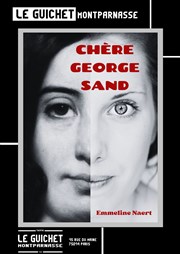 Chère George Sand Guichet Montparnasse Affiche