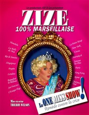 Zize dans 100% marseillaise Le Mtropole Affiche